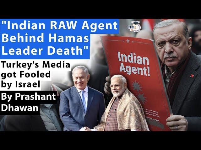 Who is Amit Nakesh? Indian RAW Agent Behind Hamas Leader Death? | Turkey's Media Fooled by Israel