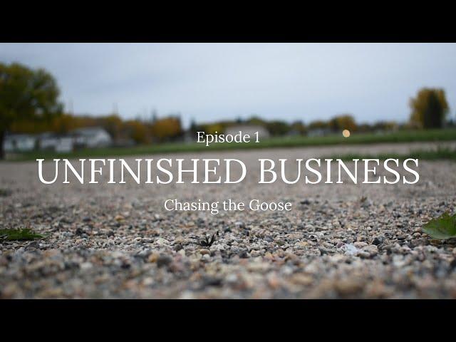 Unfinished Business (Episode 1)