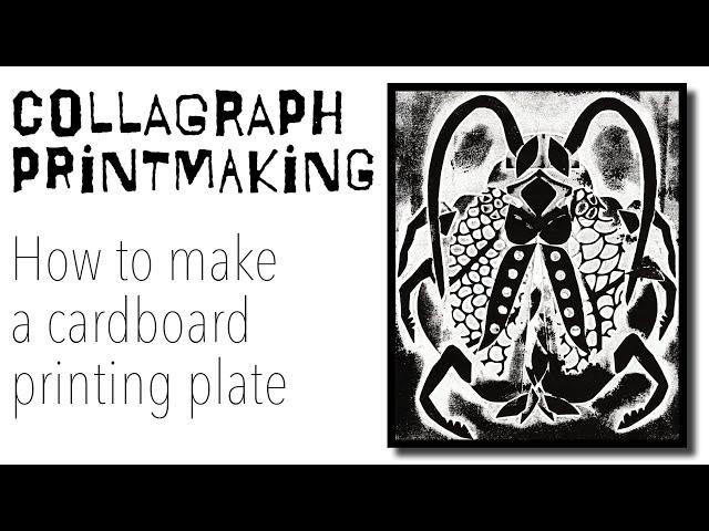 Collagraph Printmaking: New Tips & Techniques