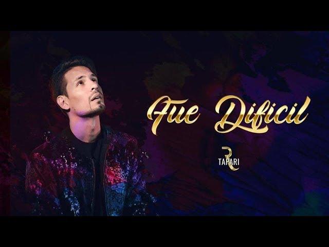 Rodrigo Tapari - Fue Difícil (Video Lyric)