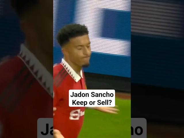 Jadon Sancho - Keep or Sell? #football #mufc #footballshorts #Sancho #glazersout #manutd