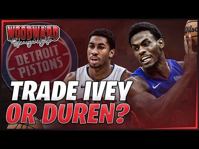 Should the Detroit Pistons TRADE Ivey or Duren?