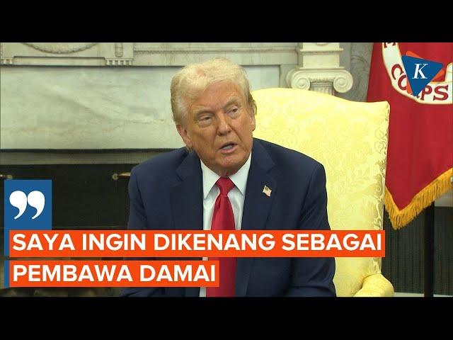 Sebelum Ricuh dengan Zelensky, Trump Ingin "Dikenang sebagai Pembawa Perdamaian"