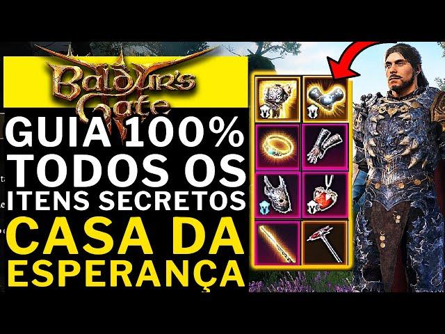 BALDUR'S GATE 3 - GUIA 100% DA CASA DA ESPERANÇA TODOS OS ITENS SECRETOS!!!! OP'S E LENDARIOS!!!