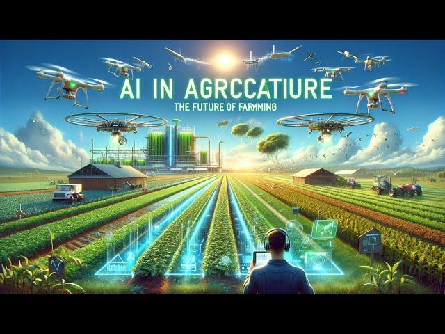 AI in Agriculture  The Future of Farming || The AI Visionary