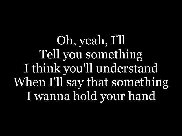 The Beatles - I Want To Hold Your Hand ( lyrics )