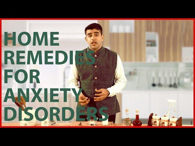 3 Natural Home Remedies To Get Rid Of ANXIETY DISORDERS