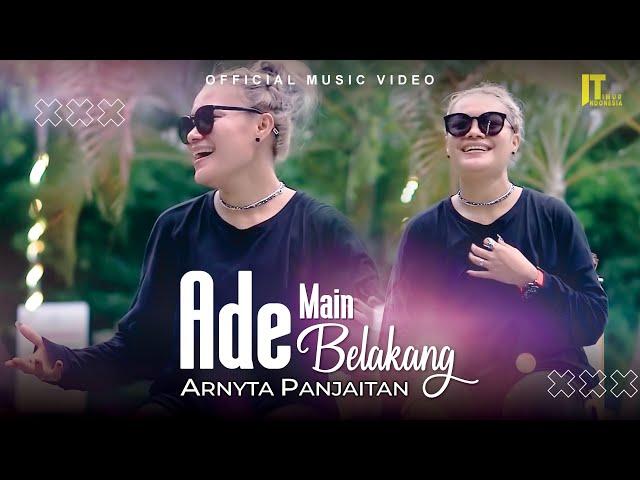 Arnyta Panjaitan - Ade Main Belakang (Official Music Video)