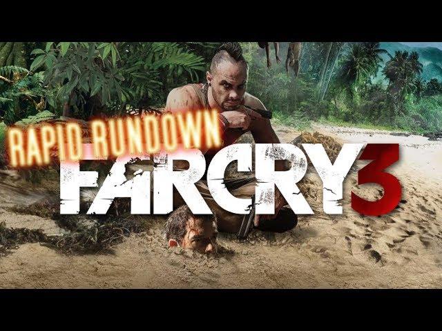 FAR CRY 3 || Rapid Rundown (Review)