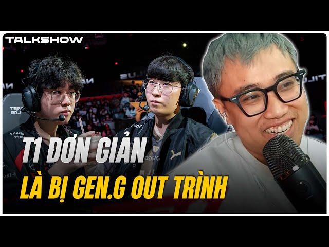 (Talkshow) T1 đơn giản là bị Gen.G out trình - KT gánh vác trọng trách của cả LCK