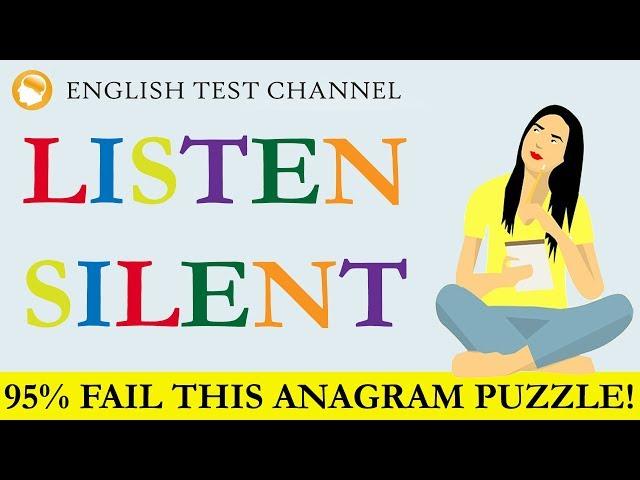 CAN YOU SOLVE THESE 18 ANAGRAMS?