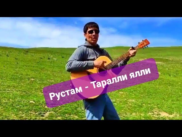 Rustam gitarist - Taralli yalli yalola !
