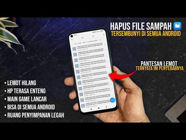 HP Lemot & Penyimpanan Penuh?? Wajib Coba! Cara Hapus File Sampah Tersembunyi Di Semua Android