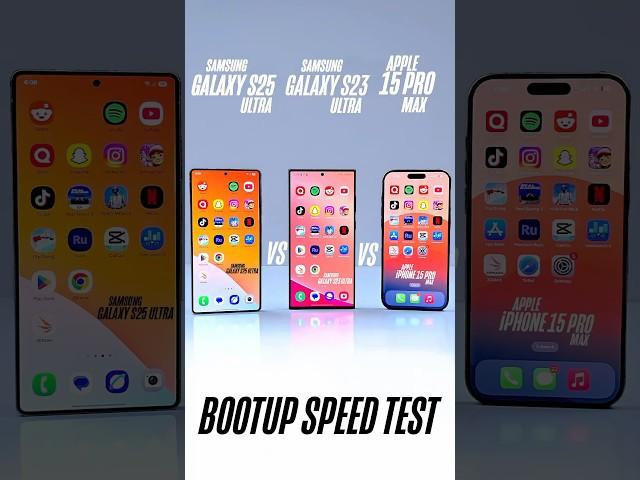 Samsung S25 ultra vs S23 Ultra vs 15 pro max Bootup speed test #s25ultra #s23ultra #15promax