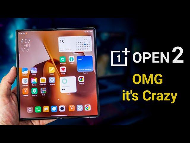 ONEPLUS Open 2 - OMG it's Crazy