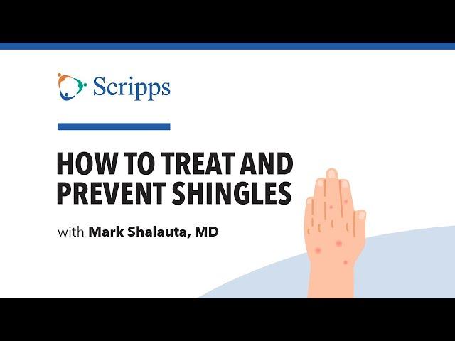 Shingles: Signs, Symptoms and Treatment with Dr. Mark Shalauta | San Diego Health