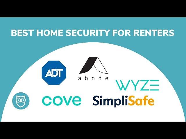 2023's Best Home Security Systems for Renters