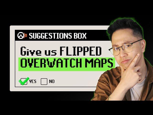 What if we FLIPPED OW2 Maps? | OW2 Suggestions Box #4