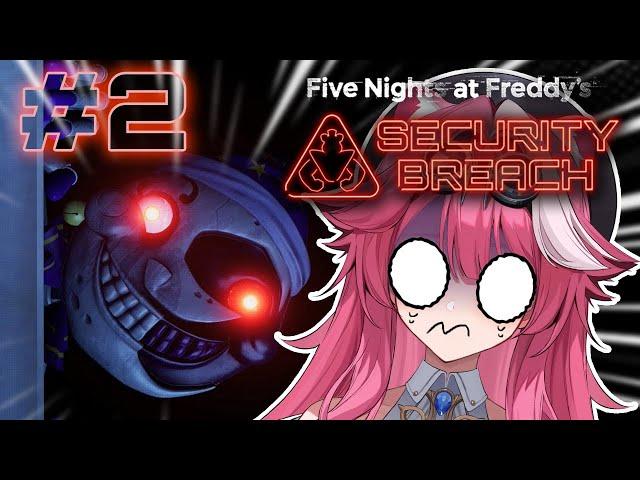 【Five Nights at Freddy's: Security Breach】 I AM NOT SCARED I AM A BIG CAT!!! #2