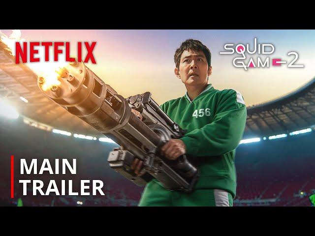 Squid Game: Season 2 I Main Trailer I Netflix