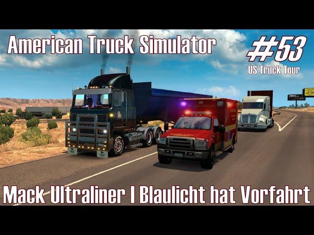 ATS  Mack Ultraliner I Blaulicht hat Vorfahrt  #53 US Truck Tour [Deutsch/HD]