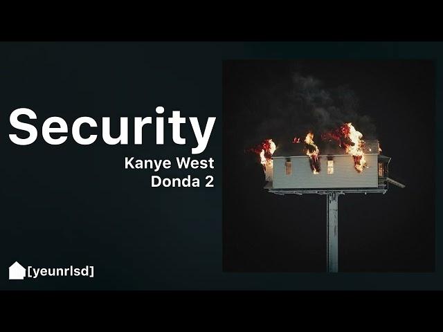 Kanye West - Security (finished) | DONDA 2