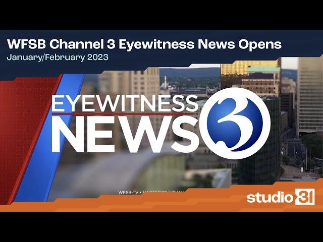 WFSB Channel 3 Eyewitness News Opens, January/February 2023