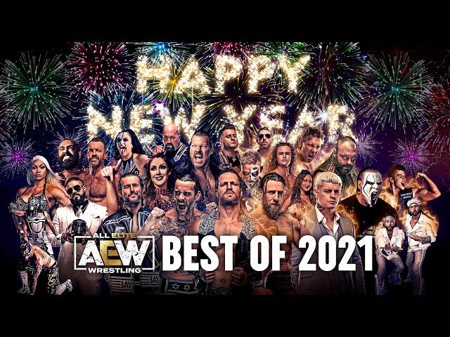 Happy New Year & Thank You! | AEW Best of 2021, 1/1/22