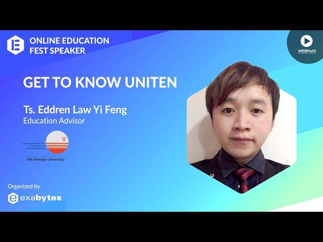 Get to Know UNITEN - Ts Eddren Law Yi Feng, Education Advisor of UNITEN