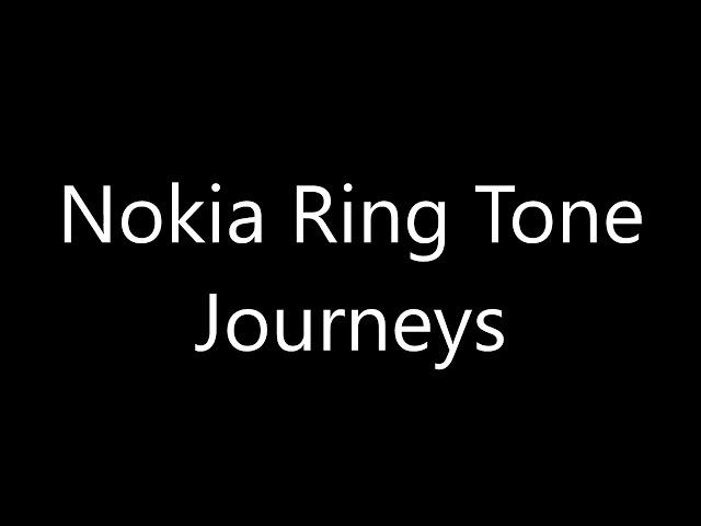 Nokia ringtone - Journeys