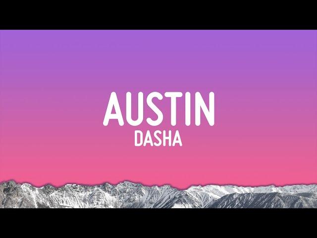 Dasha - Austin (Lyrics)