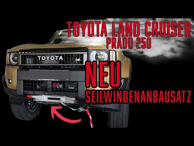 Der Neue Toyota Land Cruiser Prado 250 Seilwindenansatz by Taubenreuther