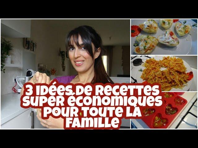 3 IDÉES DE RECETTES SUPER ECONOMIQUES POUR TOUTE LA FAMILLE !!!