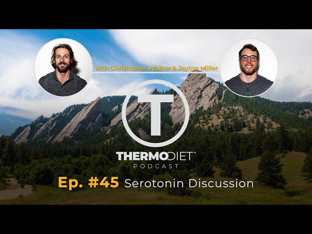 The Thermo Diet Podcast Episode 45 - Quick And Dirty Tips To Get Rid Of Serotonin