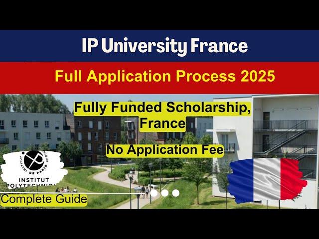  Study in France | Step-by-Step Guide Applying for IP University Paris | Full Application Process