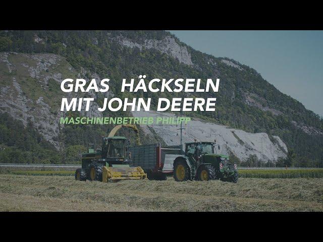 GRAS HÄCKSELN MIT JOHN DEERE | MASCHINENBETRIEB PHILIPP