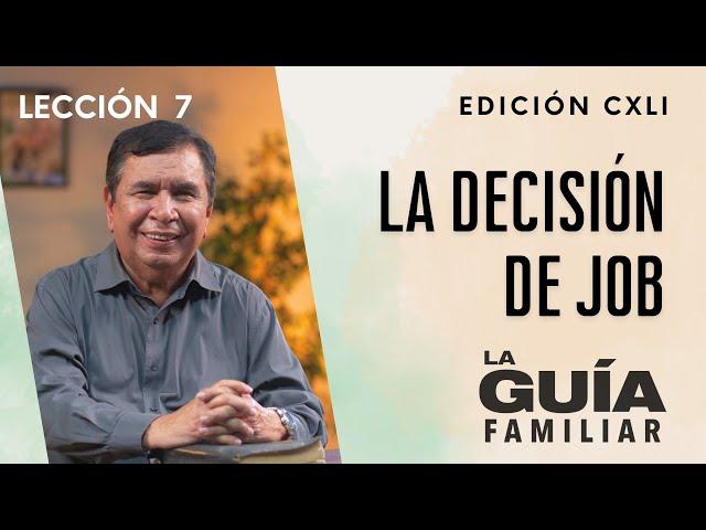 La decisión de Job, Pr. Saúl Valle | La Guía Familiar