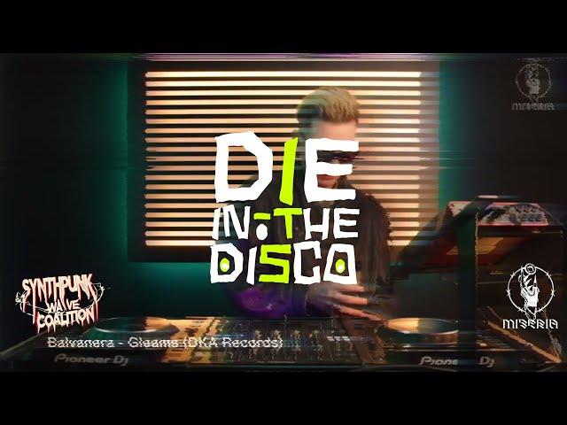 DIE IN THE DISCO #14 - SYNTHPUNK, MINIMAL SYNTH, EBM, DARKWAVE, TECHNO.