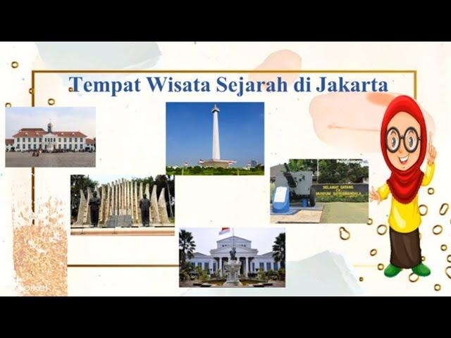 PLBJ Kelas 4 : Tempat Wisata Sejarah di Jakarta