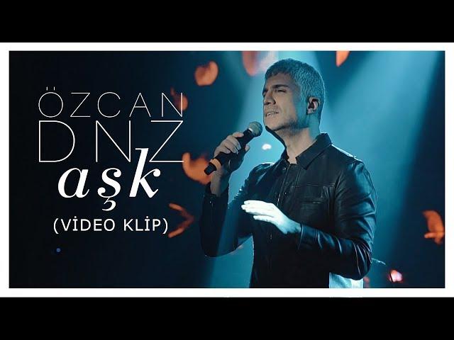 Özcan Deniz - Aşk (Klip)