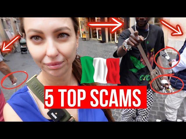 5 TYPICAL SCAMS and TOURIST TRAPS in ITALY: When you Go To Italy this summer: BE AWARE, BE READY