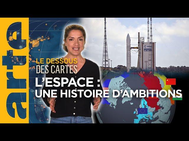 Espace : une histoire d’ambitions - Le Dessous des cartes - L’essentiel | ARTE