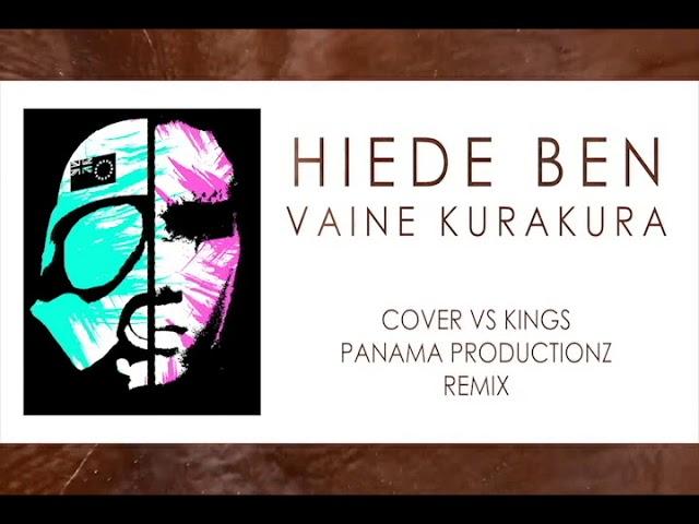 Hiede Ben - Vaine Kurakura Cover vs Kings (Panama Productionz Remix)