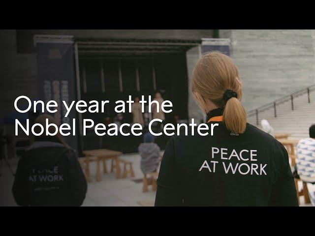 One year at the Nobel Peace Center