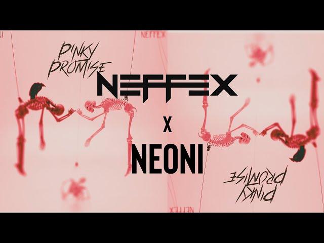 NEFFEX x NEONI - Pinky Promise [Copyright Free] No.168