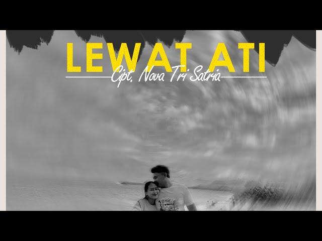 LEWAT ATI - NOVA TRI SATRIA [ORIGINAL] (Official Musik)