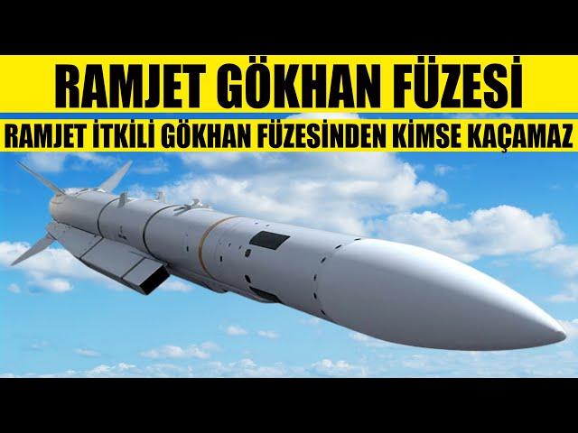 RAMJET GÖKHAN FÜZESİ.RAMJET İTKİLİ GÖKHAN FÜZESİNDEN KİMSE KAÇAMAZ-ROKETSAN ASELSAN