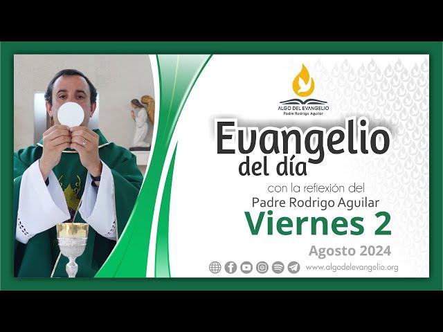 Evangelio de hoy l 2 de agosto de 2024 l  XVII Viernes durante el año l  san Mateo 13, 54-58