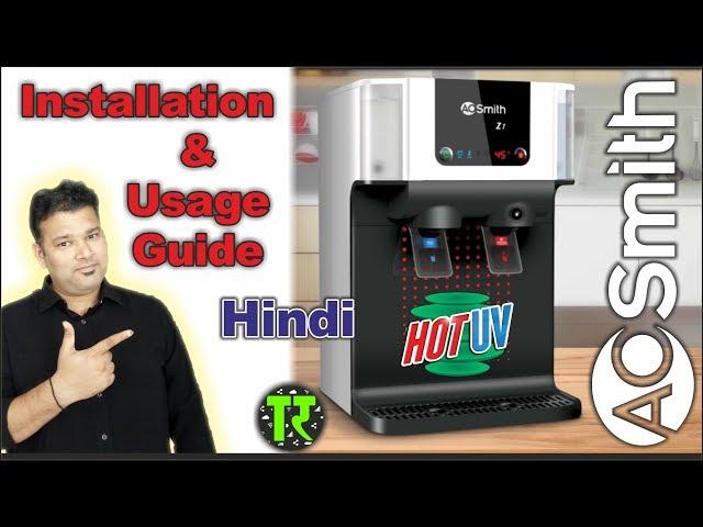 Hindi AO Smith Z1 Hot UV Water Purifier Installation & Usage Guide India TechRozana