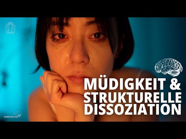 The Real Causes of Chronic Fatigue in Developmental Trauma [cPTSD] - Structural Dissociation